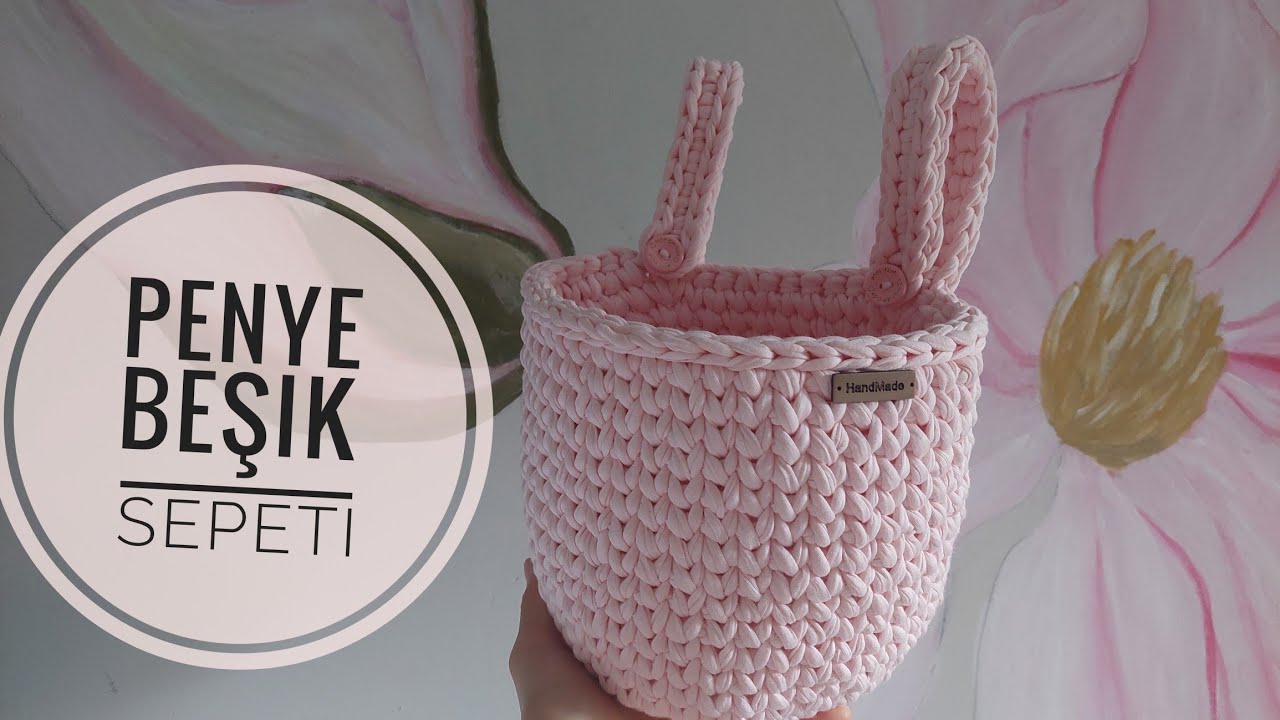 Kolay Penye Ipten Besik Sepet Yapimi | Besik Organizeri Yapimi