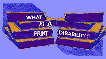 What is a Print Disability?  English Open Captions ASL