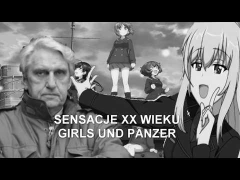 Sensacje XX Wieku Girls Und Panzer
