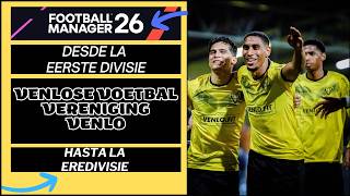 FOOTBALL MANAGER 26 -  VVV VENLO  -  T2  -  Eredivisie -  C7