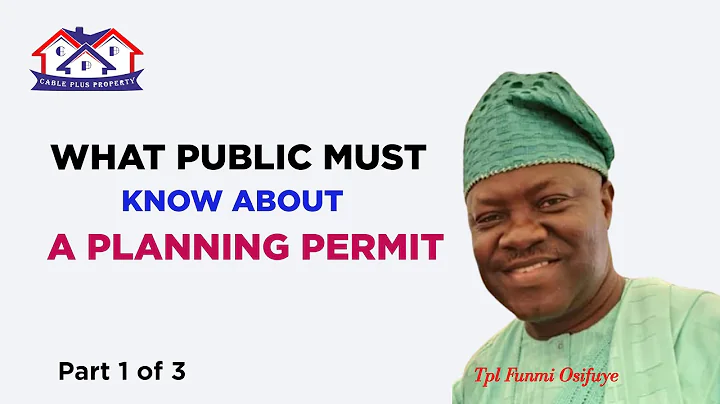 Episode 1 of 3: What you need to know about the procurement of a Planning Permit in Lagos State.