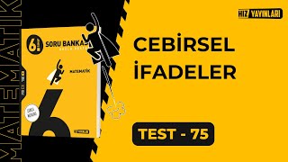 Hiz 6.Sınıf Matematik Soru Bankası Test-75 Çözümleri Cebi̇rsel İfadeler Güncel Müfredat