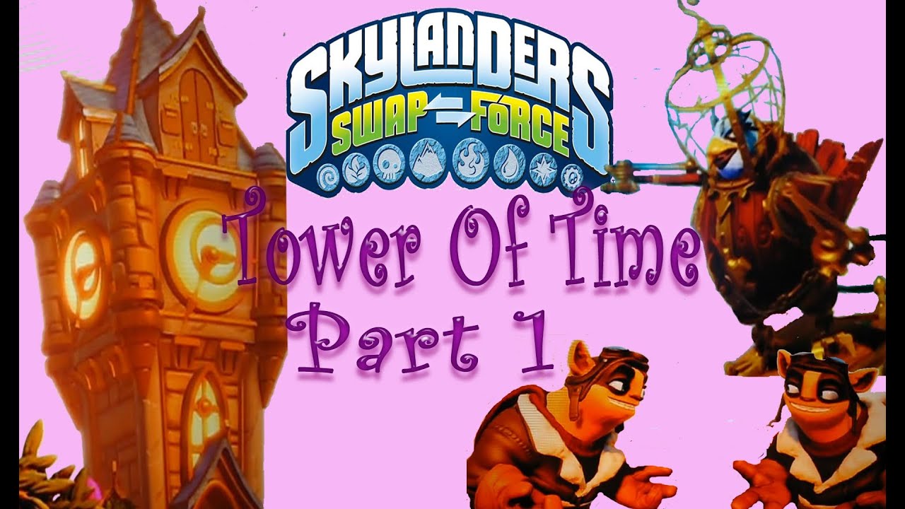 Skylanders Swap Force Tower Of Time Adventure Pack Part 1 YouTube