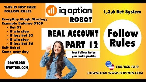 IQ Option Robot Real Account PART 12 - download from www.ifoption.com