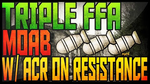 MW3: TRIPLE FFA MOAB on Resitance | EFFA Oyth