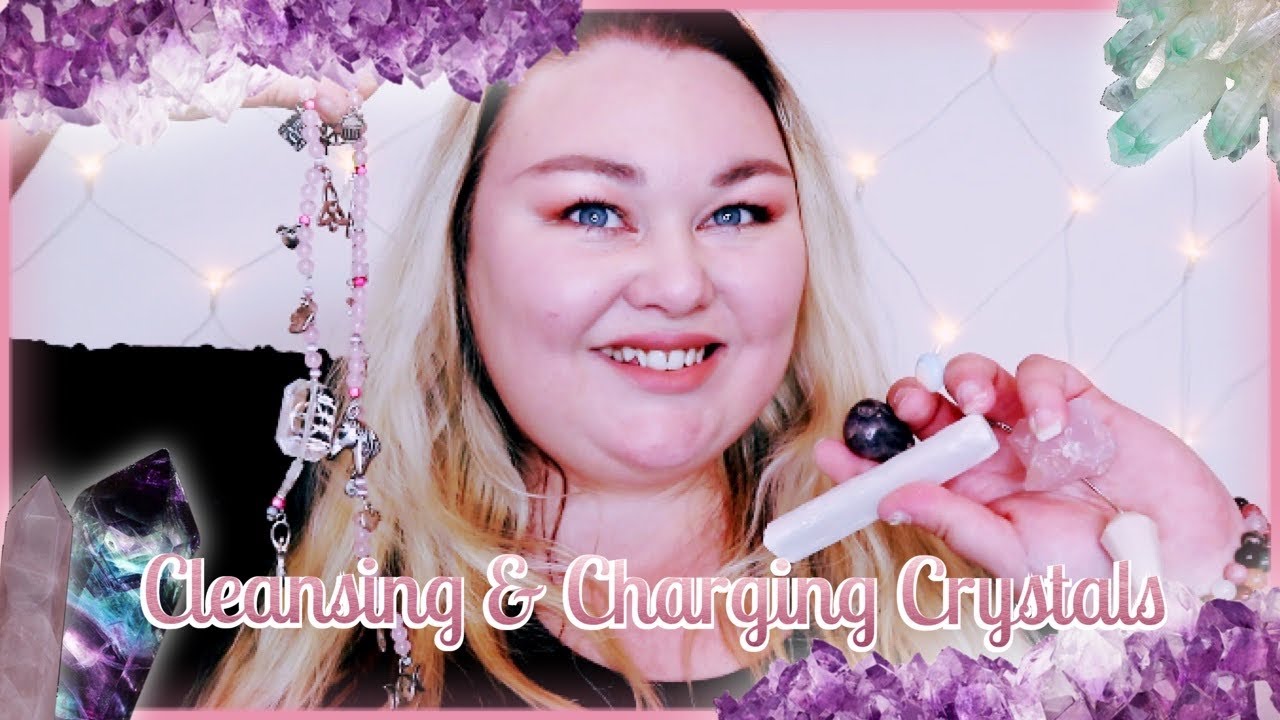 HOW TO CLEANSE & CHARGE YOUR CRYSTALS - YouTube