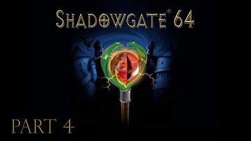 Grave Robbing and Interruptions - Shadowgate 64 - Part 4