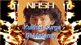 Nash-Kuliha4t Surga Di Mat4mu =Karaoke-Version= Nada Rendah