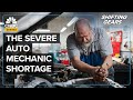 Why The U.S. Has A Shortage Of Auto Mechanics