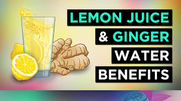 6 AMAZING Benefits of Ginger & Lemon Water