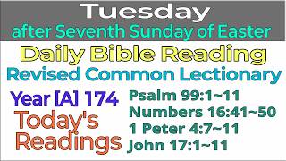 TUESDAY, after 7th Sunday of Easter, A174, RCL Daily Bible Readings.
