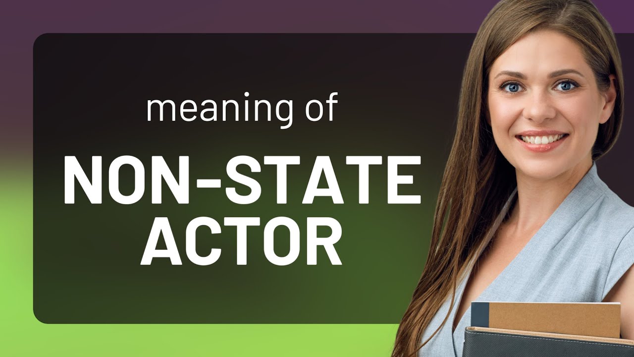 What Is A Non-State Actor 60 Photos - Moonagedaydream.film