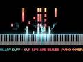 Hilary Duff - Our Lips Are Sealed (Piano Cover)
