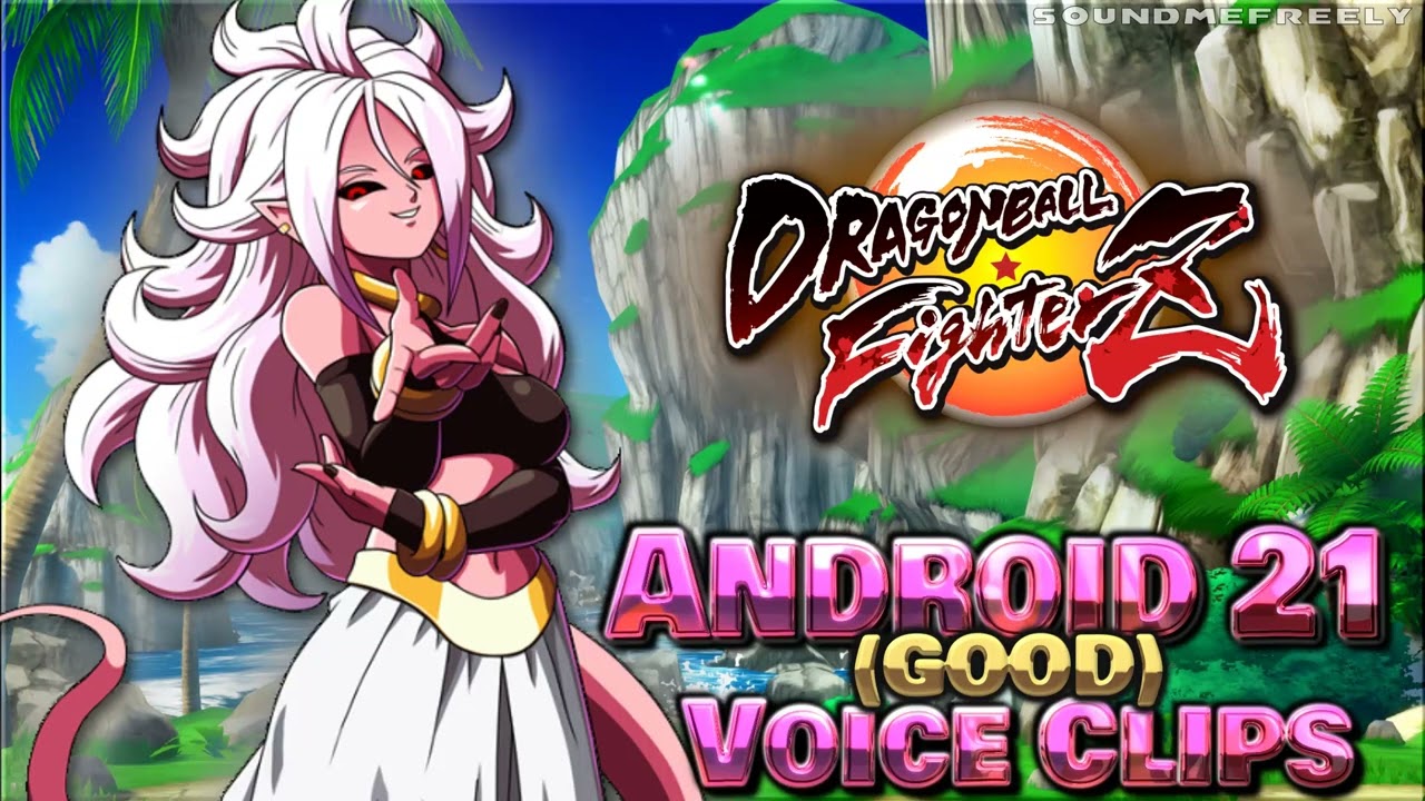 All Android 21 Good Voice Clips • Dragon Ball FighterZ • Voice