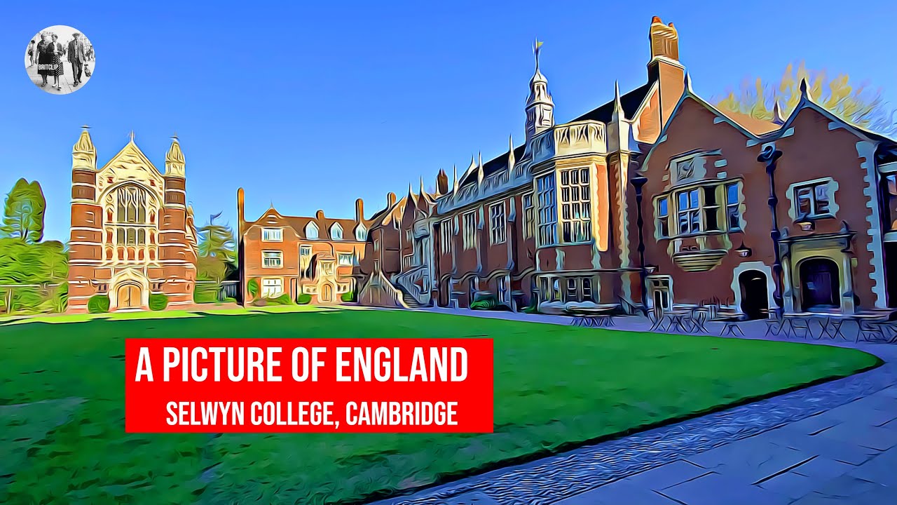 A Picture of England  - Selwyn College, Cambridge