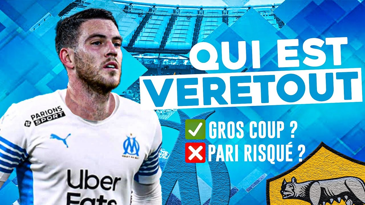 🇫🇷 MERCATO OM : Jordan VERETOUT, gros coup ou pari risqué pour l'OM ?
