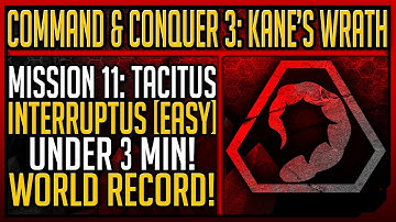 C&C3 Kanes Wrath: Tacitus Interruptus EASY in UNDER 3 MIN!