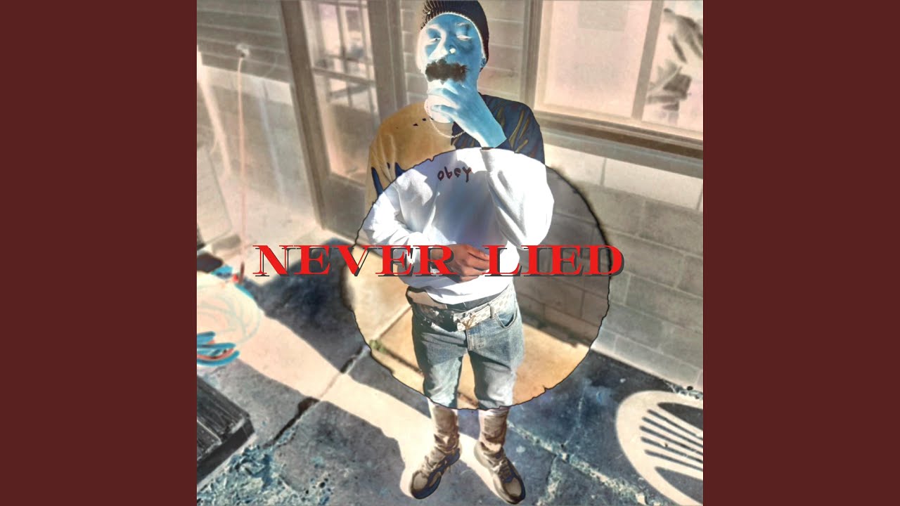 Watch Never Lied on YouTube Watch Never Lied on YouTube