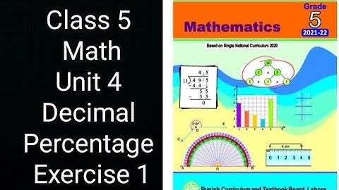 Class 5 Math | Unit 4 Decimal & Percentage | Exercise 1 | Punjab Board