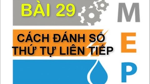 CÁCH ĐÁNH SỐ THỨ TỰ LIÊN TIẾP (How to auto sequential numbering in autocad)