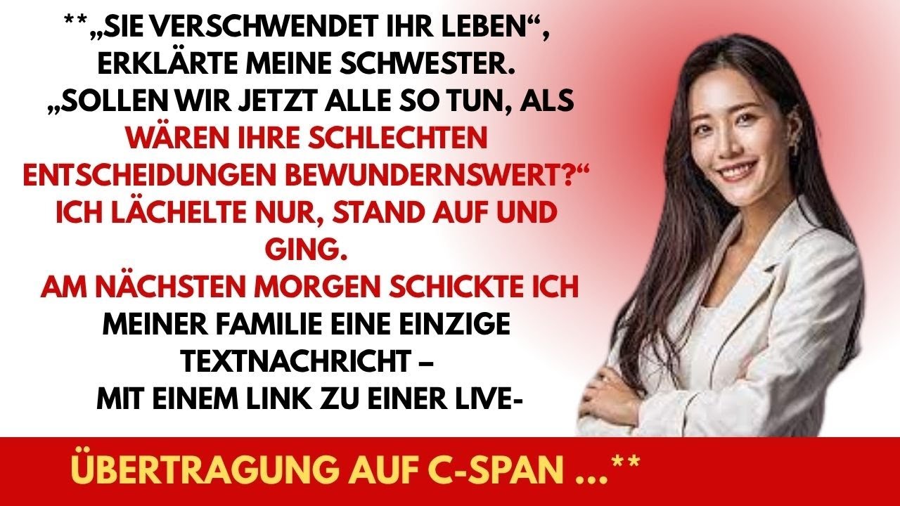 „Sie vergeudet ihr Leben“, erklärte meine Schwester. „Und wir sollen ihre schlechten Entscheidungen