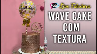 PARTE I - Wave Cake com Textura