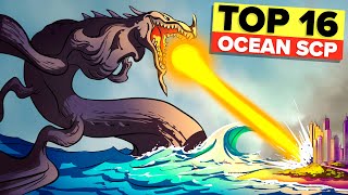 Top 16 Ocean SCP That Will Terrify You! (Compilation)