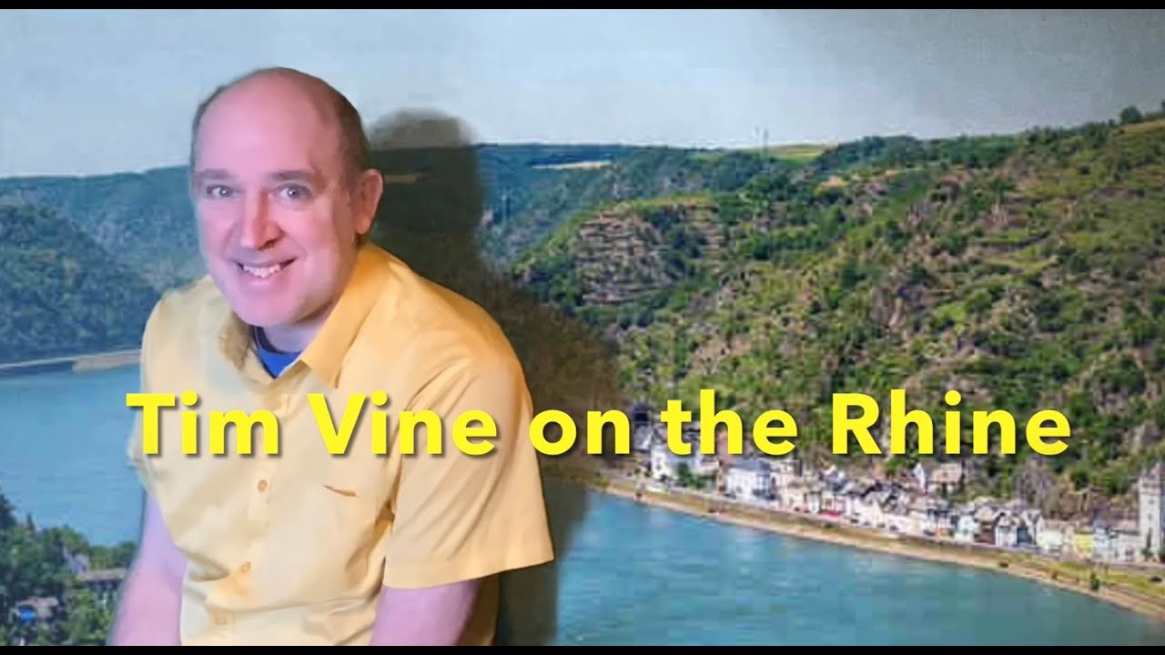 Tim Vine on the Rhine. (October 2026 River Cruise)