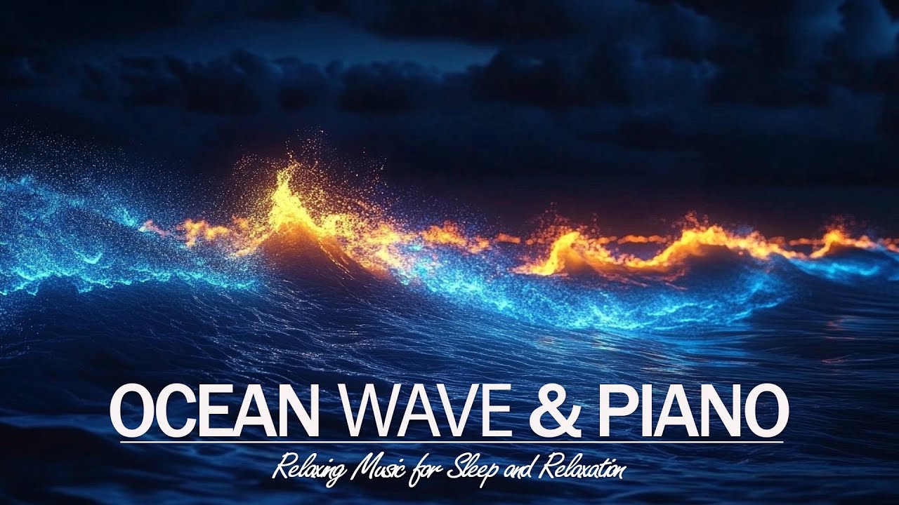 Soothing Piano Music with Ocean Waves - Music for Sleep, Study ...