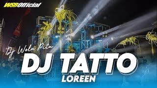 DJ TATTO - LOREEN • FULL BASS VIRAL TIKTOK TERBARU 2024