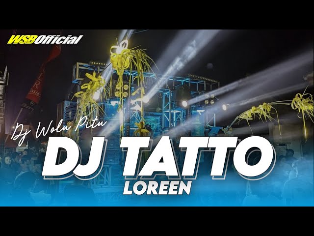 DJ TATTO - LOREEN • FULL BASS VIRAL TIKTOK TERBARU 2024 class=