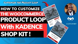 [New Tutorial] How to Customize the WooCommerce Product Loop With Kadence Shop Kit by CliftonWP 4,316 views 1 year ago 37 minutes