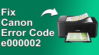 Canon Error Code E000002 (Watch To Know How To Fix The Error) Net Worth