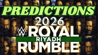 UPDATED WWE Royal Rumble 2026 OFFICIAL PREDICTIONS January 27 2026