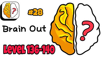 Brain Out 🧠 - Part 28 (Lvl 136-140) | All Level Gameplay Walkthrough (iOS,Android) | Typhon Gaming