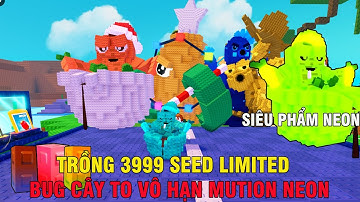 PLANT VS BRAINROOTS| TRỒNG 3999SEED LIMITED BUG VÔ HẠN MUTION BÙNG NỔ ROAST CATTOT  NEON TRIỆU DPSZ.