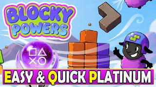Easy & Quick Platinum - Blocky Powers Quick Trophy Guide