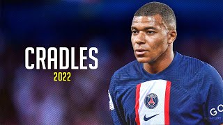 Kylian Mbappé ❯ Cradles - Sur Urban • Skills & Goals 2022/23 | HD