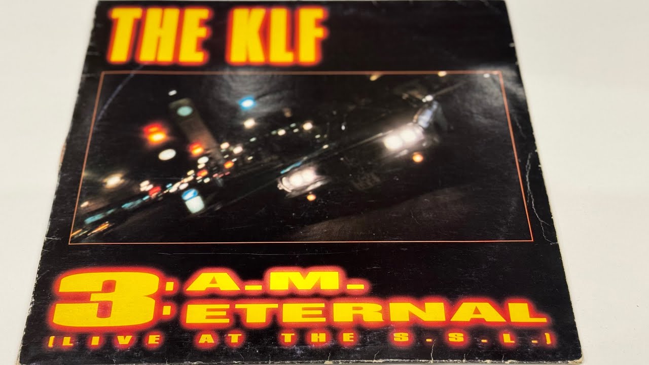 THE KLF FEATURING THE CHILDREN OF THE REVOLUTION - 3:A.M. Eternal