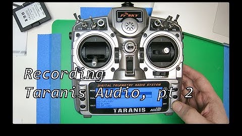 Recording Taranis Sound Files, Part 2