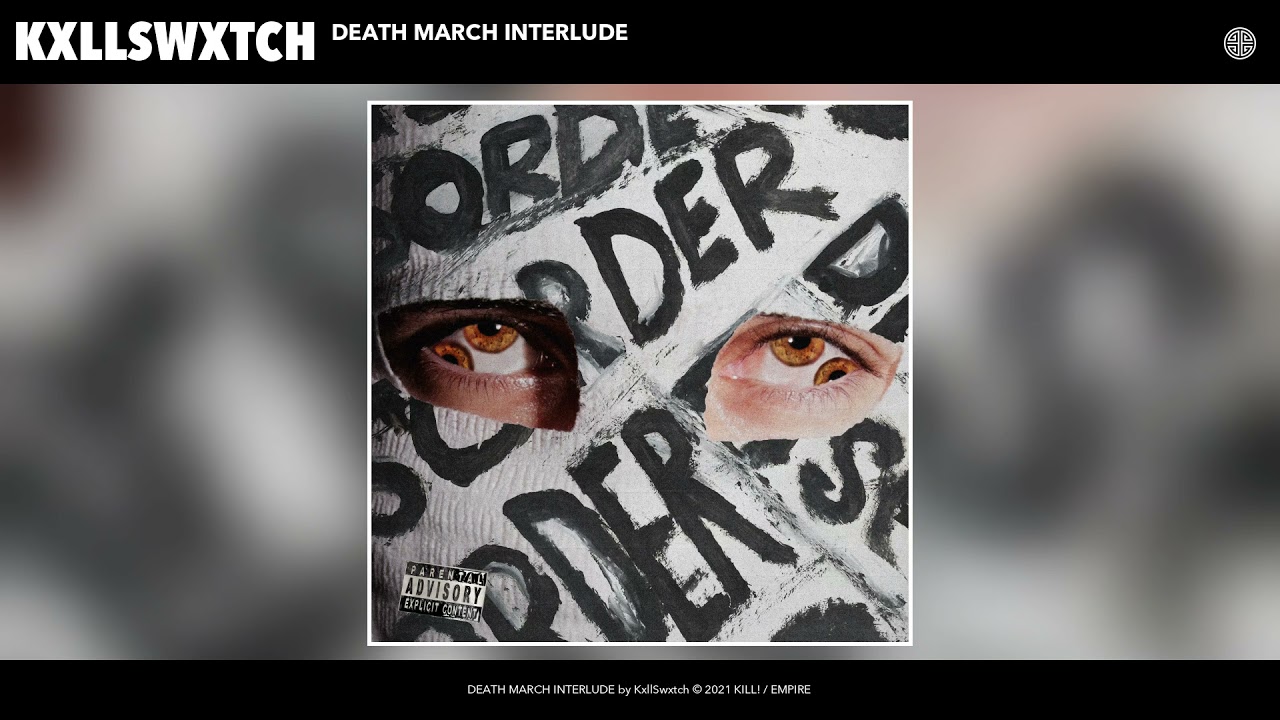 Kxllswxtch - DEATH MARCH INTERLUDE [Audio]