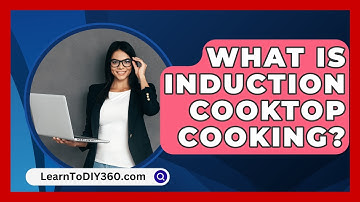 What Is Induction Cooktop Cooking? - LearnToDIY360.com