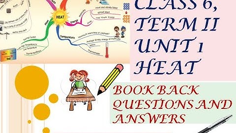 CLASS 6,TERM 2,UNIT 1 HEAT|BOOK BACK QUESTIONS AND ANSWERS|@Splendiferous Science