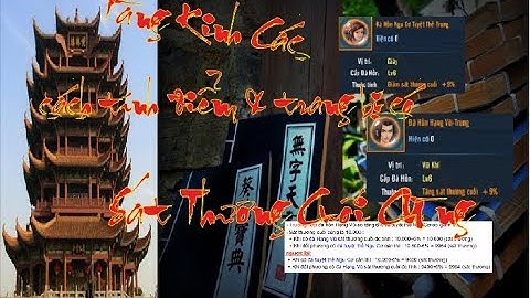 [ VLTK Mobile ] Tàng Kinh Các: Cách tính điểm sát thương cuối - trang bị tăng & giảm sát thương cuối