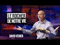 Le rocher de notre vie  david veiber