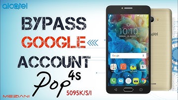 Bypass Google Account ALCATEL POP 4S Remove ALCATEL 5095