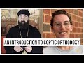 The History, Theology, and Spirituality of the Coptic Orthodox Church (w/ Fr. Anthony Mourad)