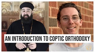 The History, Theology, and Spirituality of the Coptic Orthodox Church (w/ Fr. Anthony Mourad)