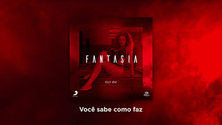 Kelly Diaz - Fantasia (Prod. Roxxee) (VIDEO OFICIAL)