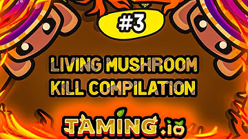 Taming.io kill compilation of Living Mushroom in taming io #3